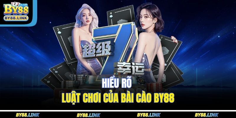 Hiểu rõ luật chơi của bài Cào BY88