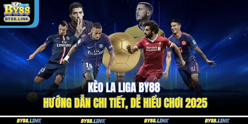 Kèo La Liga By88