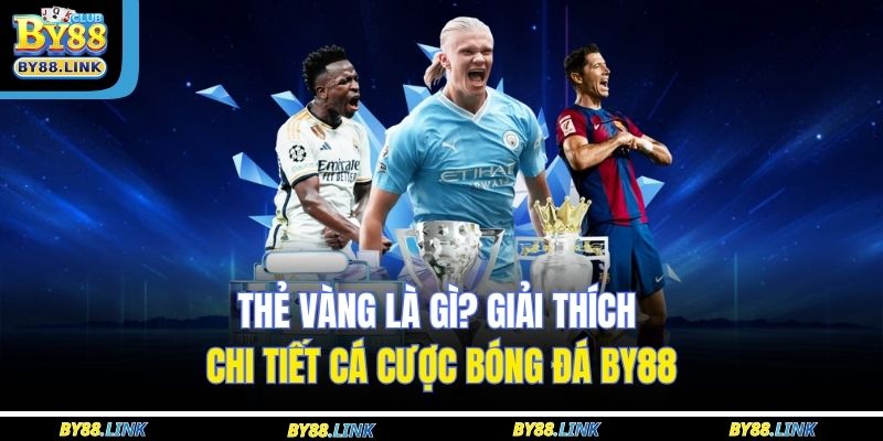 Thẻ Vàng Là Gì