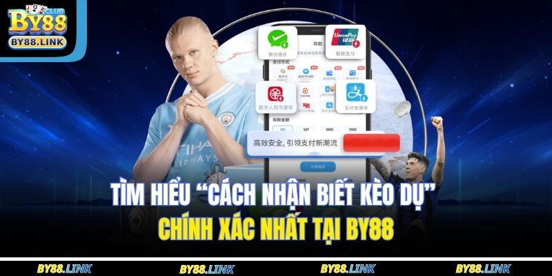 Cách Nhận Biết Kèo Dụ