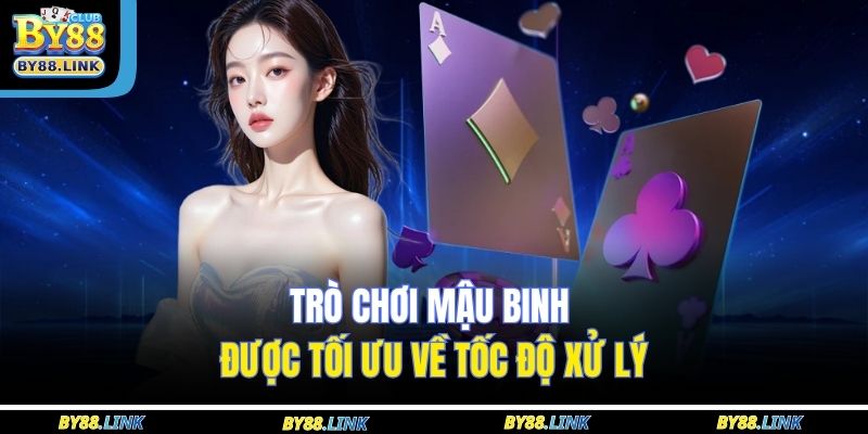 Trò chơi mậu binh được tối ưu về tốc độ xử lý